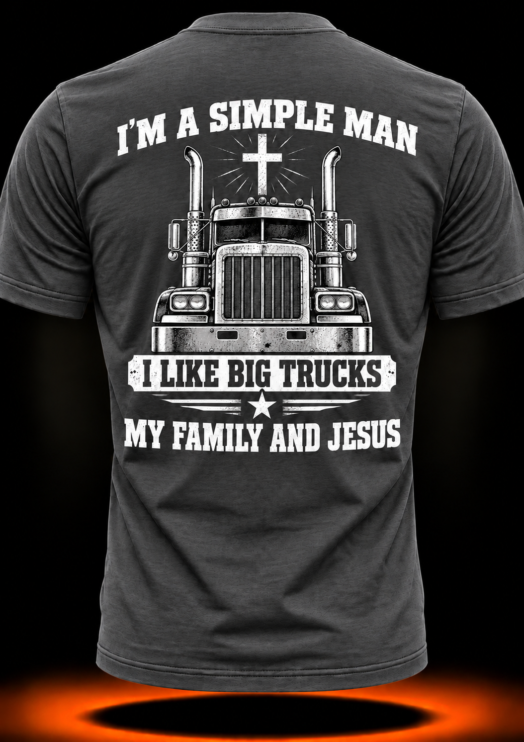 I’m a Simple Man, I Like Big Trucks, My Family and Jesus T-Shirt
