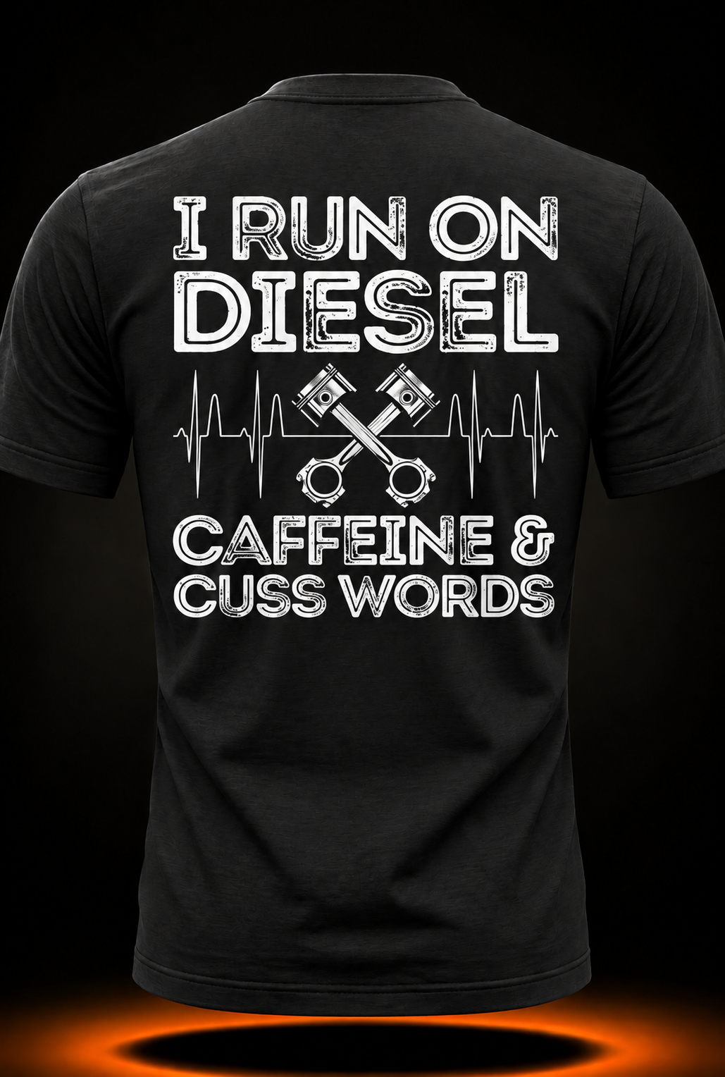 I Run On Diesel Caffeine And Cuss Words Funny Diesel T-Shirt