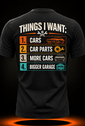Things I Want Funny Car Enthusiast Auto Mechanic Engine T-Shirt