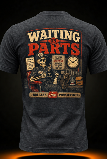 Waiting on Parts for Car Mechanic Men Auto Technician Dad T-Shirt