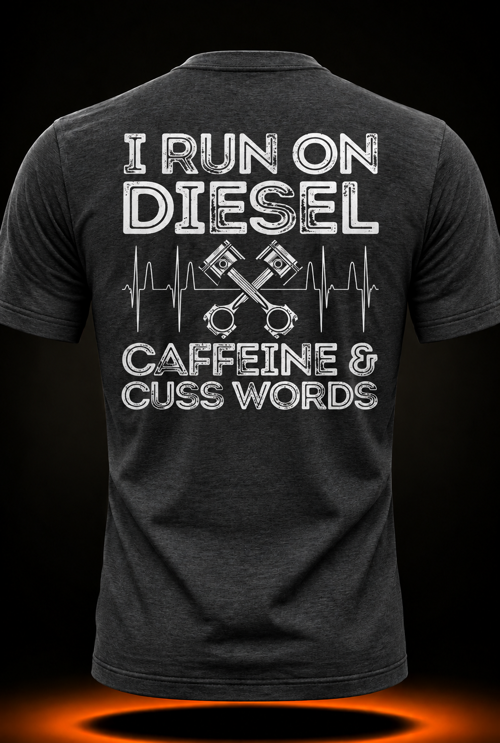 I Run On Diesel Caffeine And Cuss Words Funny Diesel T-Shirt