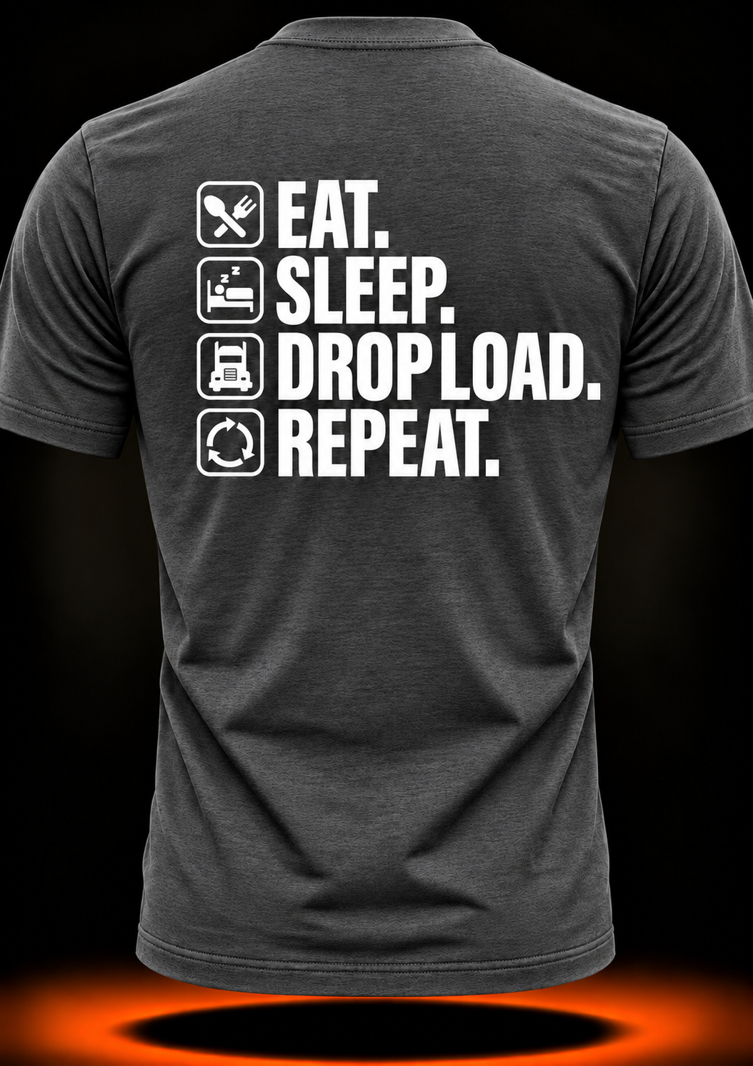 Eat Sleep Drop load Repeat T-Shirt