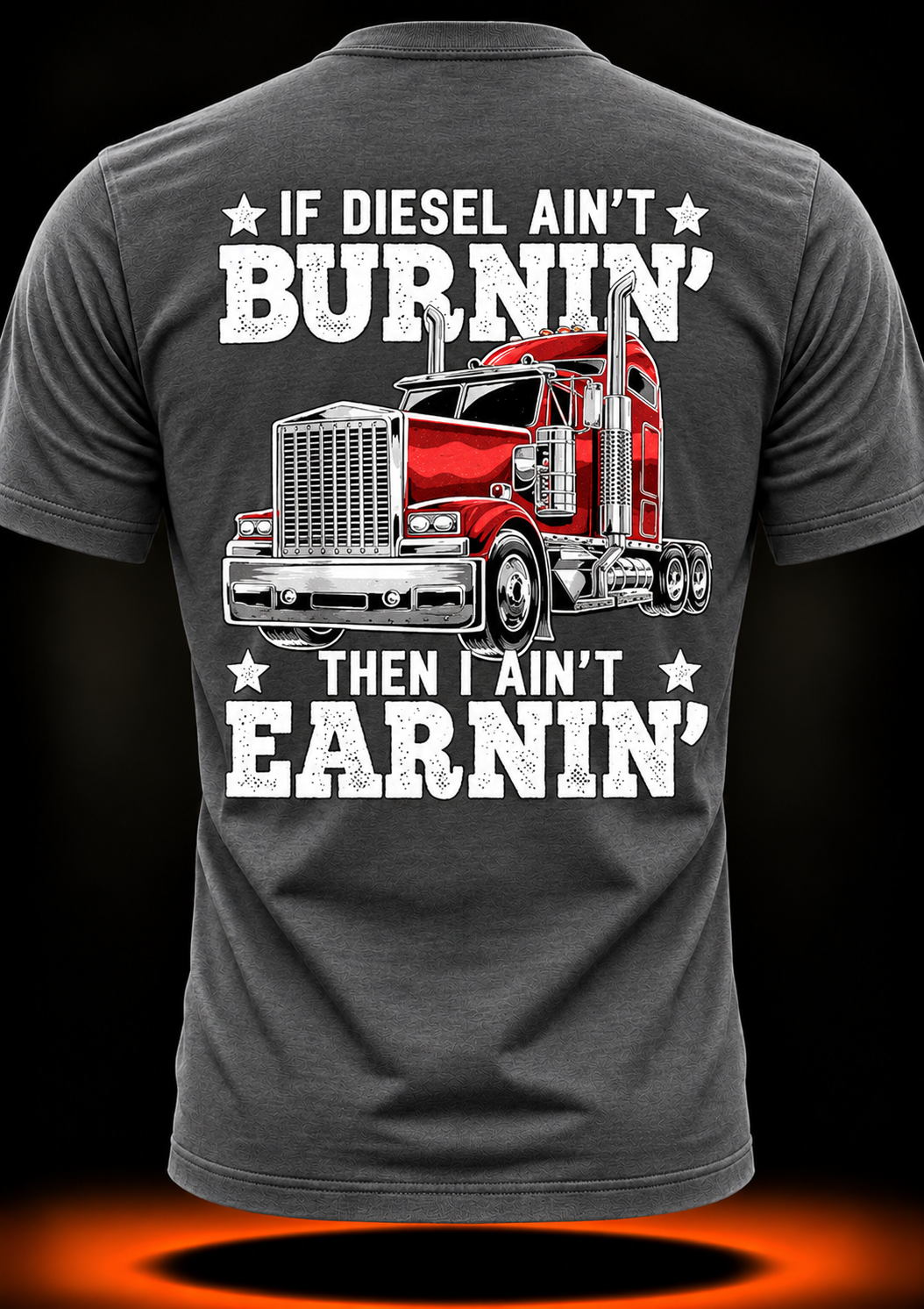 Funny Diesel Trucker Big Rig Semi-Trailer Truck Driver Gift T-Shirt
